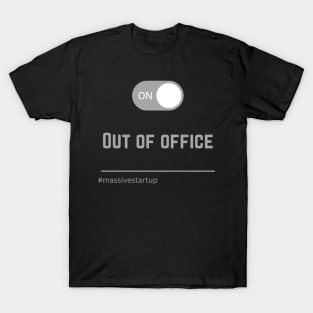 Out of Office T-Shirt